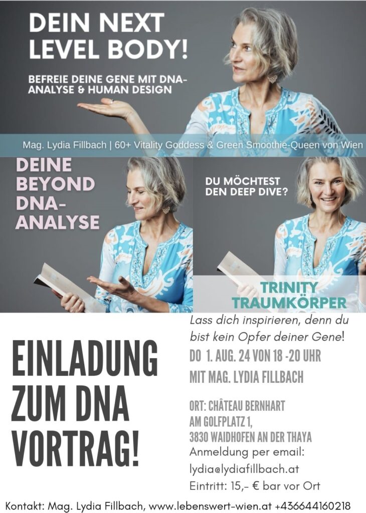 Einladung zum DNA-Vortrag mit Mag. Lydia Fillbach am Donnerstag, 1.August 2024, 18.00 bis 20.00 Uhr @ Chateau Bernhart